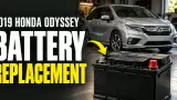 2019 Honda Odyssey battery replacement